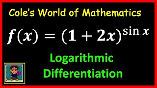 Logarithmic Differentiation (1 + 2x)^sin x ❖ Calculus 1