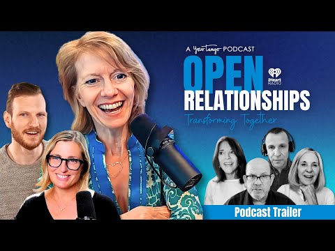 Open Relationships: Transforming Together Podcast | OFFICIAL TRAILER