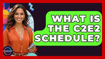 What Is The C2E2 Schedule? - Conventions Network