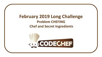 CodeChef February Long Challenge - Chef and Secret Ingredients (CHEFING)