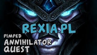 [#5][REXIA.PL] Pimped Annihilator Quest [2017]