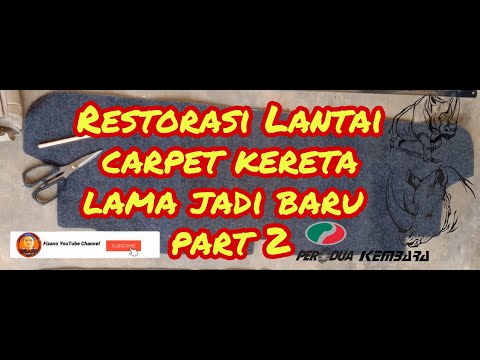 Restorasi Lantai Carpet Kereta Part 2