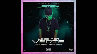 Loco Por Verte - Jamby "El Favo"