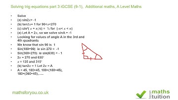 Solving trig equations part 3 iGCSE 9 1,  Additional maths, A Level Maths