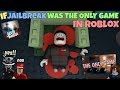 If Jailbreak Was The Only Game In ROBLOX