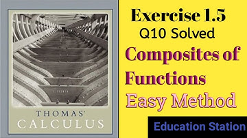 Composites of Functions| Thomas Calculus| Exercise 1.5| Q10. Lecture in Hindi.