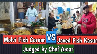 javed fish corner vs molvi fish Kasur | fish battle |biggest fish names judged by chef amar