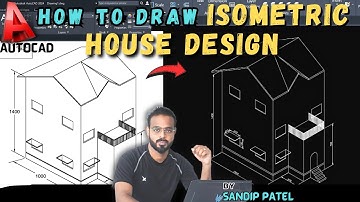 #10 - HOW TO DRAW ISOMETRIC HOUSE DESIGN IN AUTOCAD || AUTOCAD PRACTICE DRAWING FOR CIVIL ENGINEERS