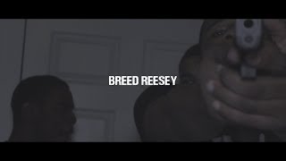 Breed Reesey - Real Part 2 (Official Video)