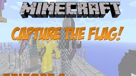 MCPVP: CTF! EPISODE: 2