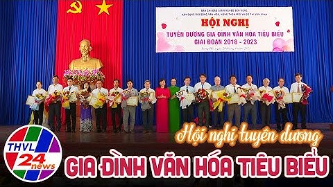 Hội nghị tuyên dương gia đình văn hóa tiêu biểu giai đoạn 2018-2023