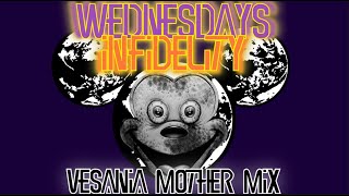 Vesania Mother Mix (Vesania Wednesdays Infidelity Remix)
