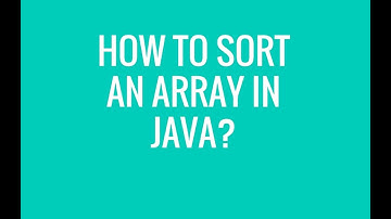 How to Sort an array in java?