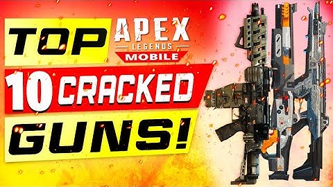 Top 10 Best Guns in APEX LEGENDS MOBILE!
