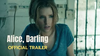 Alice, Darling Official Trailer - Anna Kendrick, Kaniehtiio Horn, Wunmi Mosaku