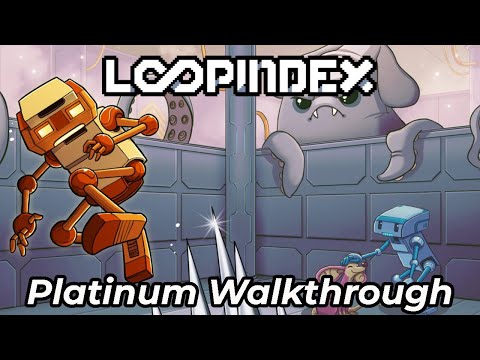 Loopindex - 25 Minute Platinum Walkthrough