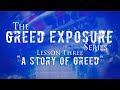 Greed Exposure Series - "A Story of Greed" | Gwen Shamblin Lara