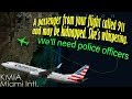 American B737 may have a kidnapped passenger onboard!!
