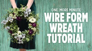 One More Minute: Tips for Decorating a Wire Form Wreath