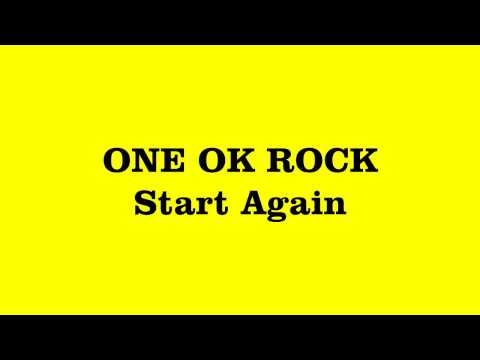 ONE OK ROCK Start Again Lyrics Video