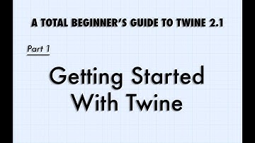 Getting Started With Twine 2.1