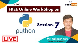 GIRI'S TECH HUB's python Workshop Session- 7 | python for beginners| python tutorials