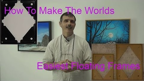 How to make the worlds easiest floating picture frame: Part 1