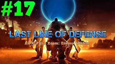[17] Last Line of Defense: An Xcom NLP