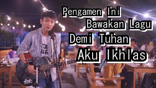 DEMI TUHAN AKU IKHLAS - ARMADA FT IFAN SEVENTEEN COVER BY TRI SUAKA chords