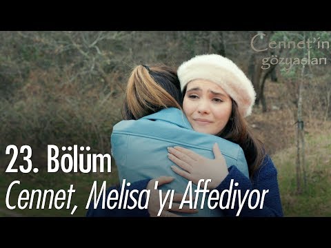 Cennet, Melisa'yı affediyor... - Cennet'in Gözyaşları 23. Bölüm