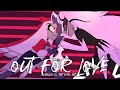 Out For Love Hazbin Hotel Extended Remix