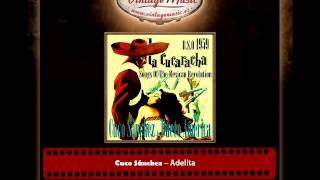 Video thumbnail of "Cuco Sánchez – Adelita (B.S.O - La Cucaracha)"