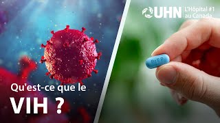 LUHN Explique : Le virus de limmunodéficience humaine (VIH) | UHN Explains: HIV