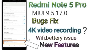 Redmi Note 5 Pro MIUI 9.5.17.0 Stable Update Bugs Fixes,Full Changelog,New Feature