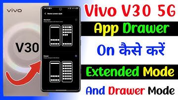 vivo v30 app drawer setting kaise kare | how to change home screen style on vivo v30