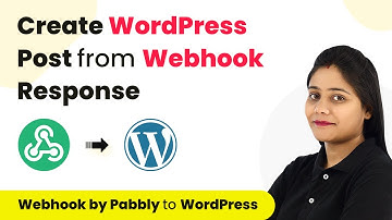 How to Create WordPress Post from Webhook Response | Webhook by Pabbly to WordPress