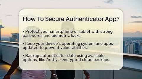 How To Secure Authenticator App? - Everyday-Networking