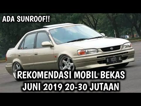 UPDATE REKOMENDASI MOBIL  BEKAS  HARGA  20  JUTA 30 JUTAAN  