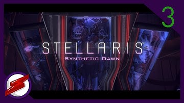 Stellaris Synthetic Dawn: Silicron Animus Ep 3