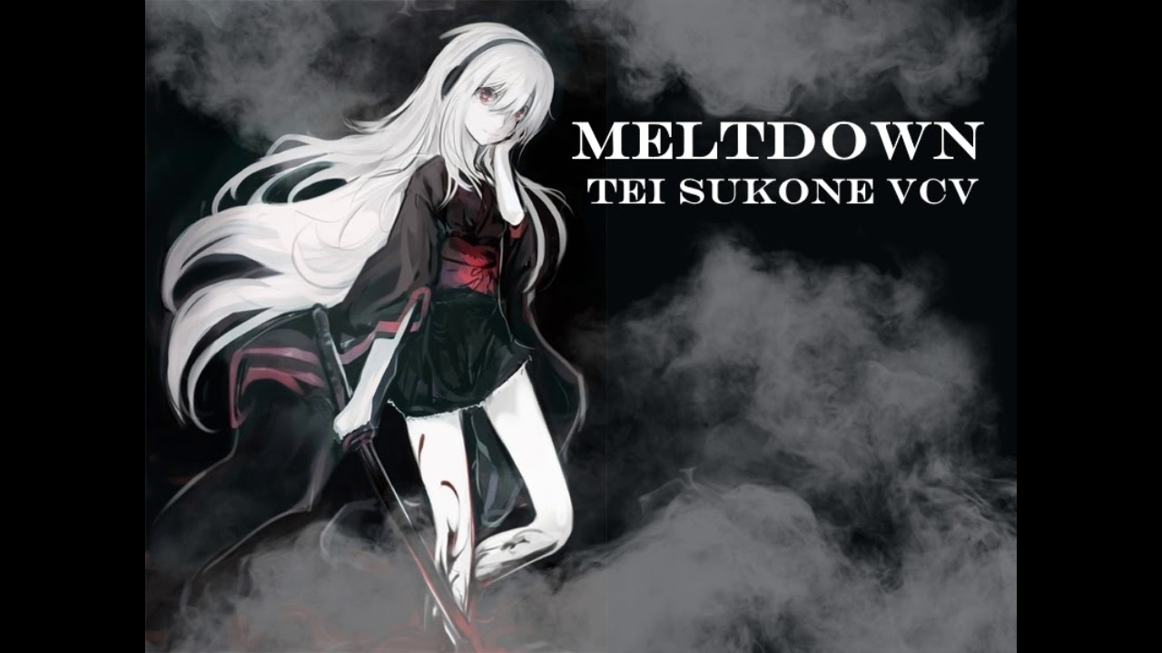 【UTAU]】 Tei Sukone - Meltdown 【VCV】