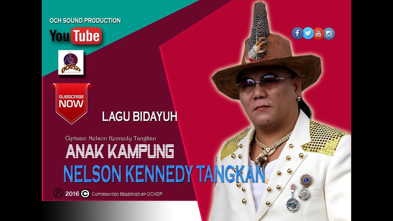 NELSON KENNEDY TANGKAN_ANAK KAMPUNG(BIDAYUH)