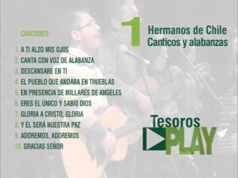 Canticos y Alabanzas - Hermanos de Chile # 1 - YouTube