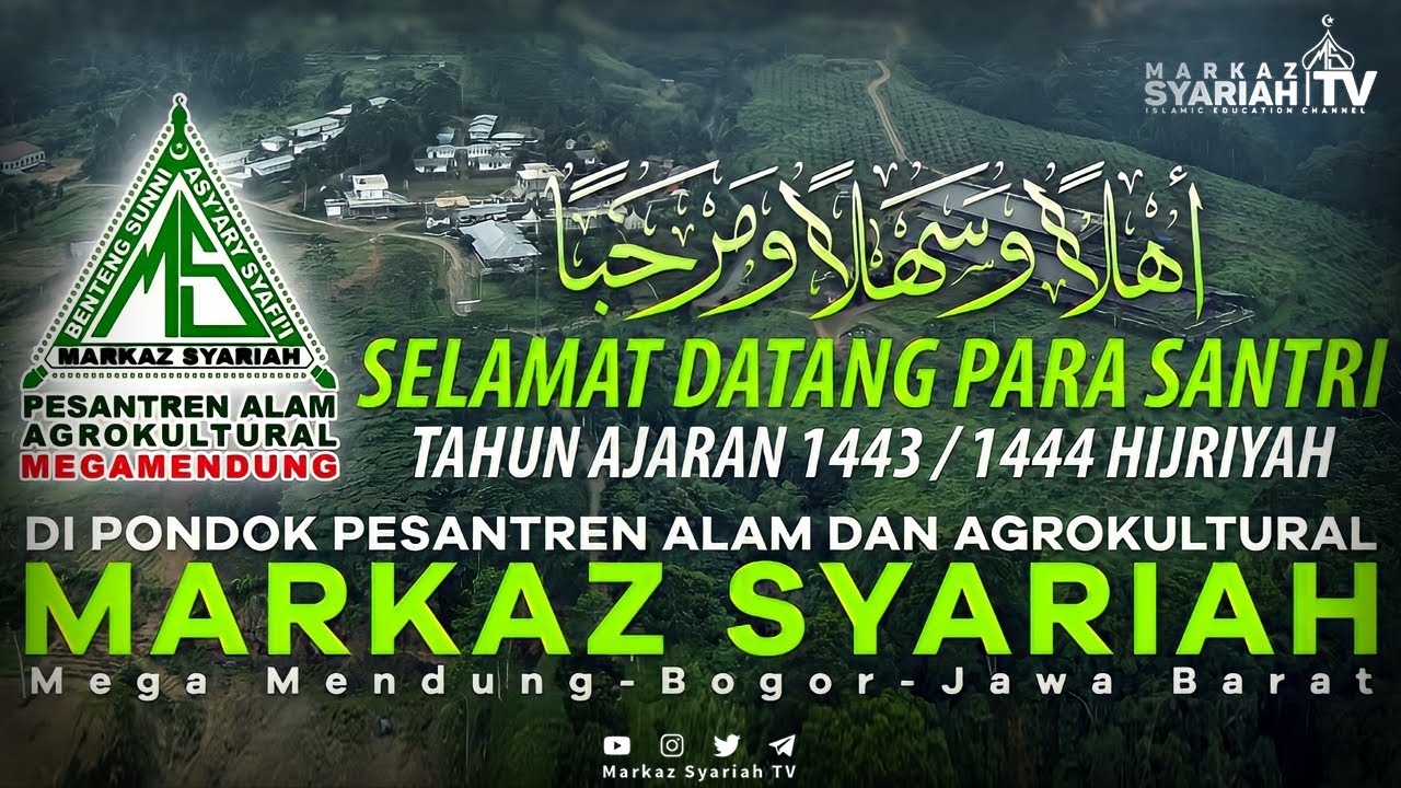 SELAMAT DATANG SANTRI BARU DI PONDOK PESANTREN ALAM DAN AGROKULTURAL MARKAZ SYARIAH