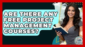 Are There Any Free Project Management Courses? - Learn As An Adult