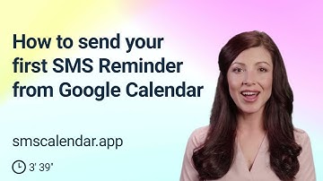 How to send your first SMS Reminder from Google Calendar