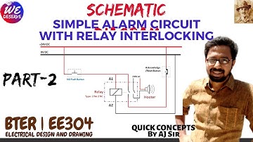 Quick Concept: Schematic Diagram of Simple Alarm Circuit With Relay Interlocking (Hindi) EE304 BTER