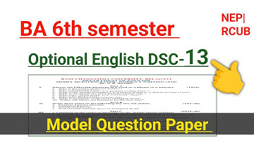 BA 6th semester | optional English dsc 13 | model question paper | RCUB | NEP