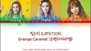 ORANGE CARAMEL (오렌지캬라멜) – 립스틱 (LIPSTICK) Color Coded Han/Rom/Eng Lyrics