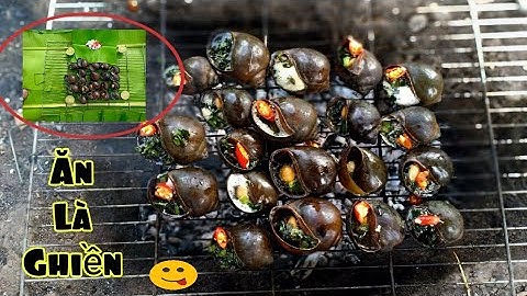 Quê Hương Vlogs | Ốc Bươu Nướng Mỡ Hành Chấm Muối Ớt Quá Ngon | Món Ăn Dễ Làm !