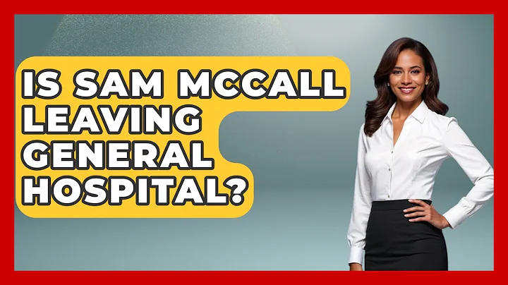 Is Sam McCall Leaving General Hospital? - Soap Opera Insider
